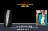 Jorge Fabregas, MD Children’s Orthopaedics of Atlanta February 23,2012.