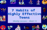 7 Habits of Highly Effective Teens Weekly Lessons – Week 13.