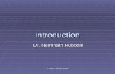 IIT Indore © Neminah Hubballi Introduction Dr. Neminath Hubballi Dr. Neminath Hubballi.