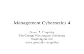Management Cybernetics 4 Stuart A. Umpleby The George Washington University Washington, DC umpleby.