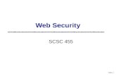 Slide 1 SCSC 455 Web Security. slide 2 Browser and Network Browser Network OS Hardware website request reply.