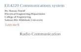 Radio Communication EE4220 Communications system Dr. Hassan Yousif Electrical Engineering Department College of Engineering Salman Bin Abdulaziz University.