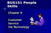 BUS151 People Skills Chapter 9 CustomerService Via Technology.