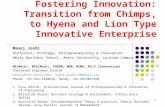 1 Fostering Innovation: Transition from Chimps, to Hyena and Lion Type Innovative Enterprise Manoj Joshi Professor- Strategy, Entrepreneurship & Innovation.