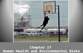 Chapter 17 Human Health and Environmental Risks. LD 50 Graphing Worm Lab Pollution within Notes ch 17 Laws/ Risk analysis sheet Review Test Contagion