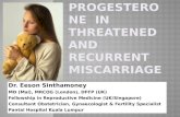 Dr. Eeson Sinthamoney MD (Mal), MRCOG (London), DFFP (UK) Fellowship in Reproductive Medicine (UK/Singapore) Consultant Obstetrician, Gynaecologist & Fertility.