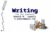 1 Writing For ISI journals Hamid R. Jamali h.jamali@gmail.com.