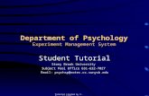 Department of Psychology Experiment Management System Student Tutorial Stony Brook University Subject Pool Office 631-632-7027 Email: psychsp@notes.cc.sunysb.edu.