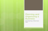 Planning and Organizing a Business Developing a Business Plan.
