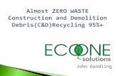 John Gundling. AGENDA  Eco One Solutions  Offered Services  Environmental Impact  C&D, The Connecticut Example  Achieving Exemplary Performance.