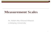Measurement Scales Ar. Aidah Abu Elsoud Alkaissi Linköping University 1.