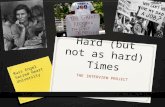 Hard (but not as hard) Times THE INTERVIEW PROJECT Russ Engel Sacred Heart University.