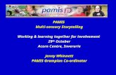 PAMIS Multi-sensory Storytelling Working & learning together for involvement 29 th October Acorn Centre, Inverurie Jenny Whinnett PAMIS Grampian Co-ordinator.
