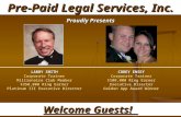 Pre-Paid Legal Services, Inc. Proudly Presents LARRY SMITH Corporate Trainer Millionaire Club Member $250,000 Ring Earner Platinum III Executive Director.