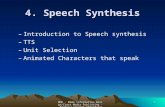 MMP - M204 Information Design/Cross Media Publishing - Spoken Language Interfaces - Dr. Ingrid Kirschning (UDLA)1 4. Speech Synthesis –Introduction to.