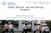 Urban Health and Wellbeing Program Mohd Nordin Hasan ICSU Regional Office for Asia and the Pacific Dynamiques urbaines et enjeux sanitaires Paris, September.