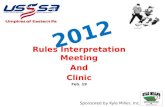 2012 Rules Interpretation Meeting And Clinic Feb. 19 Sponsored by Kyle Miller, Inc.