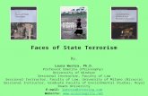 Faces of State Terrorism By, Laura Westra, Ph.D. Professor Emerita (Philosophy) University of Windsor Sessional Instructor, Faculty of Law Sessional Instructor,