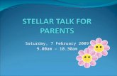 Saturday, 7 February 2009 9.00am – 10.30am. The STELLAR Journey Welcome on board the STELLAR journey! In this journey, we hope to partner you in helping.