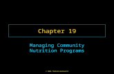 © 2006 Thomson-Wadsworth Chapter 19 Managing Community Nutrition Programs.