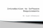 Dr Suad AlRamouni. ◦ Understand some key terms used in software requirements engineering. ◦ Distinguish requirements development from requirements management.