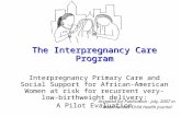 The Interpregnancy Care Program Interpregnancy Primary Care and Social Support for African-American Women at risk for recurrent very-low-birthweight delivery: