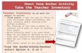 1 Short Term Anchor Activity Take the Teacher Inventory Teacher Inventory As we wait for people to arrive: Think piece— a way for you to focus on your.