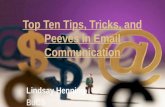 Top Ten Tips, Tricks, and Peeves in Email Communication Lindsay Henning BuCS.