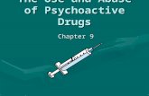 The Use and Abuse of Psychoactive Drugs Chapter 9.