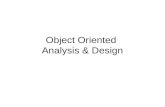 Object Oriented Analysis & Design. Outline Object Oriented Concepts and principals Object Oriented Analysis Object Oriented Design.