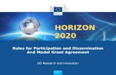 HORIZON 2020 Rules for Participation and Dissemination And Model Grant Agreement DG Research and Innovation.