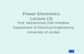 Power Electronics Lecture (3) Prof. Mohammed Zeki Khedher Department of Electrical Engineering University of Jordan 1.