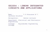 1 EE2254 – LINEAR INTEGRATED CIRCUITS AND APPLICATIONS Name : T.S.Saravanan & T. Santhana Krishnan Designation:Senior Lecturer Department:Electrical and.