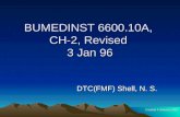 BUMEDINST 6600.10A, CH-2, Revised 3 Jan 96 DTC(FMF) Shell, N. S. Created 4 January 2006 Created 4 January 2006.