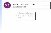 Reduced Row Echelon Form Matrices and the Calculator.