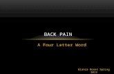 A Four Letter Word BACK PAIN Bianca Moses Spring 2013.