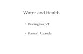 Water and Health Burlington, VT Kamuli, Uganda. Edmunds Middle School.