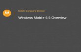 Mobile Computing Division Windows Mobile 6.5 Overview.