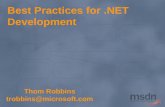 Best Practices for.NET Development Thom Robbins trobbins@microsoft.com.
