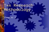 Tax Research Methodology Chapter 2 RonBlair Tax Research Methodology  Know and use the tools available to you  Develop your creative and reasoning.