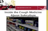 Inside the Cough Medicine Abuse Subculture. Abuse of Rx and OTC Medicines Recent studies indicate that the abuse of prescription (Rx) and over-the-counter.