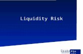 Drake DRAKE UNIVERSITY Fin 286 Liquidity Risk. Drake Drake University Fin 286 Liquidity Risk Liquidity risk deals with the everyday aspect of doing business.