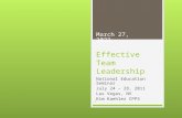 Effective Team Leadership National Education Seminar July 24 – 28, 2011 Las Vegas, NV Kim Kaehler CPPS September 6, 2015 1.