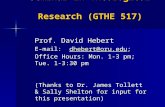 Seminar in Theological Research (GTHE 517) Prof. David Hebert E-mail: dhebert@oru.edu; Office Hours: Mon. 1-3 pm; Tue. 1-3:30 pm dhebert@oru.edu (Thanks.