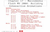 2004 Prentice Hall, Inc. All rights reserved. Chapter 17 – Macromedia Flash MX 2004: Building Interactive Animations Outline 17.1 Introduction 17.2 Flash.