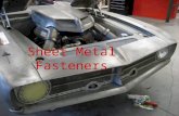 Sheet Metal Fasteners. What scientific principle defines a fasteners strength? What are the three ways we can connect sheet metal? Why are some methods.