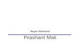 Prashant Mali Buyer Behavior. Part 1: Consumer Buyer Behavior Definitions of the term Different types of customers Model for new product adoption Social.