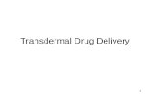 1 Transdermal Drug Delivery. 2 Structure, Function & Topical treatment of Human Skin Anatomy & Physiology.