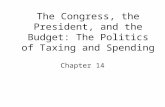 Expires May 15, 2014. The Congress, the President, and the Budget: The Politics of Taxing and Spending Chapter 14.