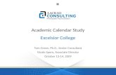 Academic Calendar Study Excelsior College Tom Green, Ph.D., Senior Consultant Nicole Spero, Associate Director October 13-14, 2009.